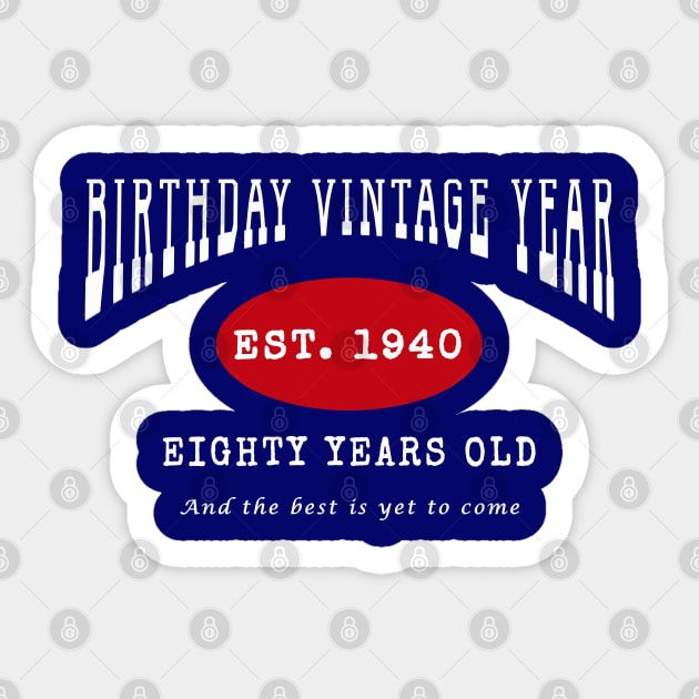 Birthday Vintage Year - Eighty Years Old Sticker by The Black Panther